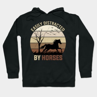 Easily Distracted By Horses Hoodie